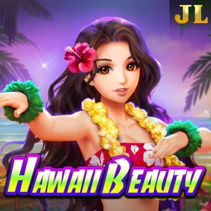 Jili : Hawaii Beauty - HIGHBET33