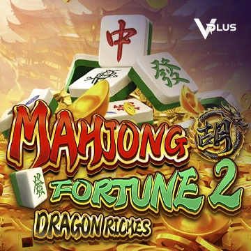 Mahjong Fortune 2: Dragon Riches - HIGHBET33