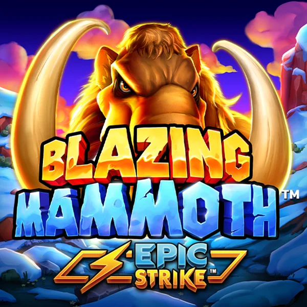 Blazing Mammoth - HIGHBET33