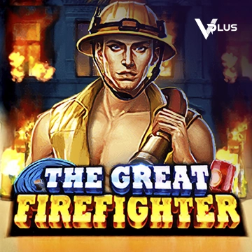 The Great Firefighter - HIGHBET33