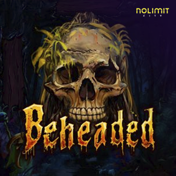 NolimitCity : Beheaded - HIGHBET33