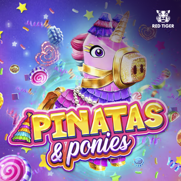 Pinatas and Ponies - HIGHBET33