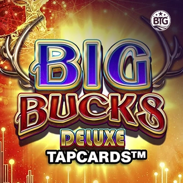 Big Bucks Deluxe Tapcards - HIGHBET33