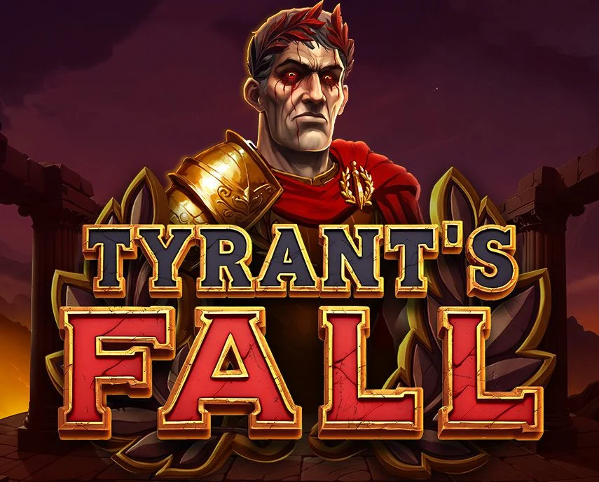 Tyrants Fall - HIGHBET33