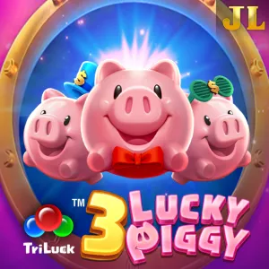 Jili : 3 LUCKY PIGGY - HIGHBET33