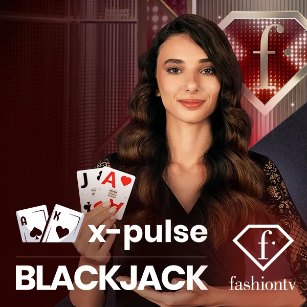 FashionTV X-Pulse Blackjack - HIGHBET33