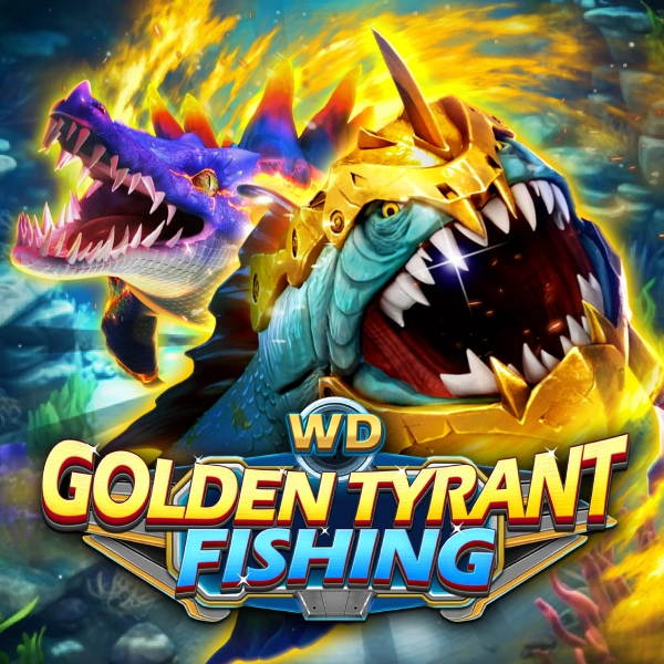 WD Golden Tyrant Fishing - HIGHBET33