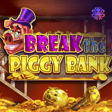 Break the Piggy Bank - HIGHBET33