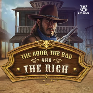 The Good, The Bad and The Rich - HIGHBET33