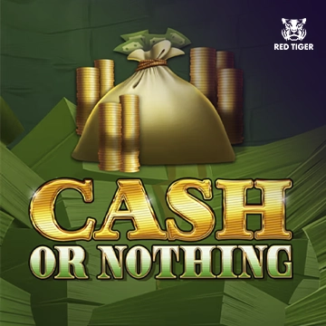 Cash Or Nothing - HIGHBET33