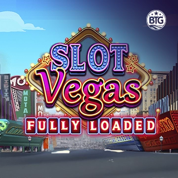 Slot Vegas - Fully Loaded - HIGHBET33