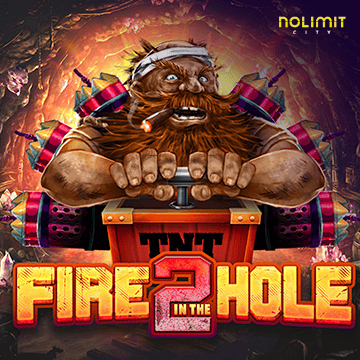 NolimitCity : Fire In The Hole 2 - HIGHBET33