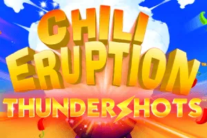 Chili Eruption Thundershots - HIGHBET33