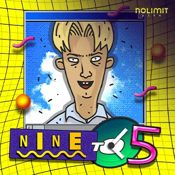 NolimitCity : Nine To Five - HIGHBET33