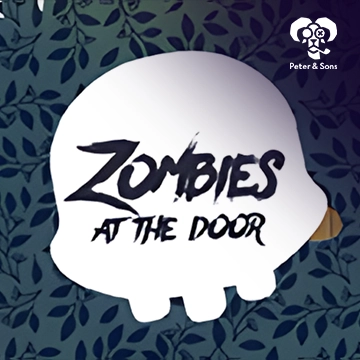 PeterSons : Zombies - At the door - HIGHBET33