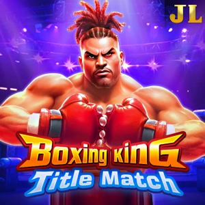 Jili : Boxing King Title Match - HIGHBET33