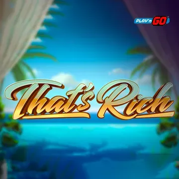 PlaynGo : Thats Rich - HIGHBET33