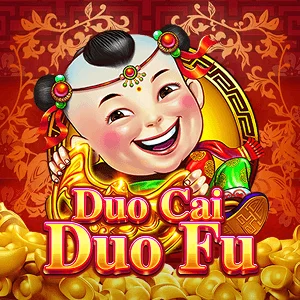 Duo Cai Duo Fu - HIGHBET33