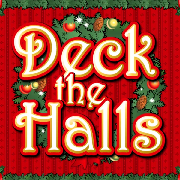 Deck the Halls - HIGHBET33