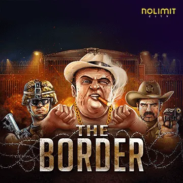 NolimitCity : The Border - HIGHBET33