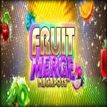 Fruit Merge Megapots - HIGHBET33