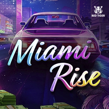 Miami Rise - HIGHBET33