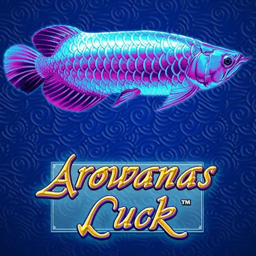 Arowanas Luck - HIGHBET33